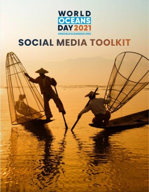 United Nations World Oceans Day 2021─Social Media Toolkit